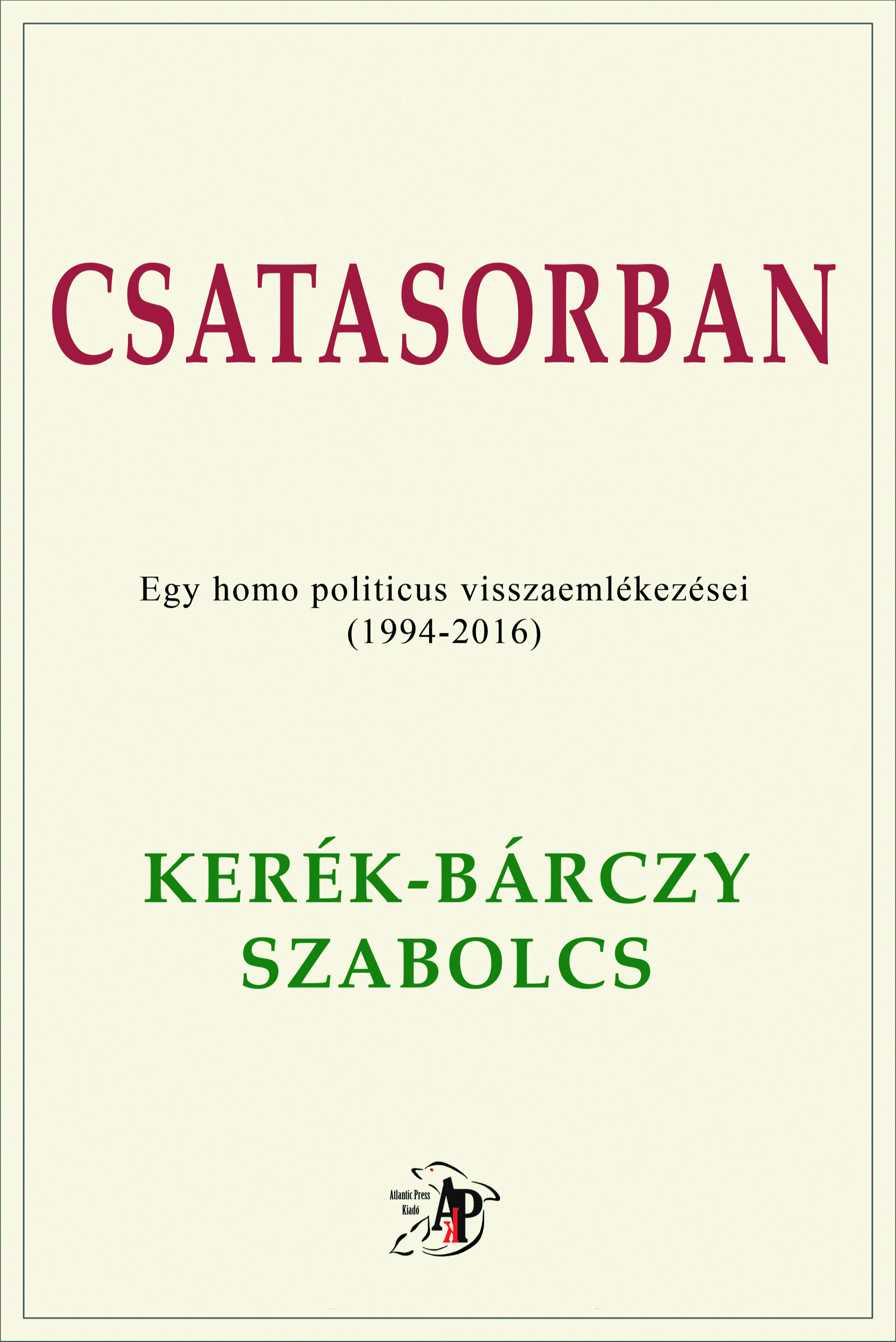Kerék-Bárczy Szabolcs - Csatasorban [eKönyv: epub, mobi]