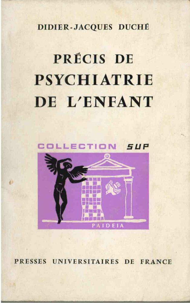 Didier-Jacques Duché - Précis de psychiatrie de L'enfant [antikvár]