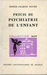 Didier-Jacques Duché - Précis de psychiatrie de L'enfant [antikvár]