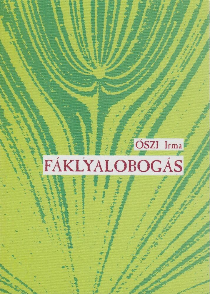 Őszi Irma - Fáklyalobogás (dedikált) [antikvár]