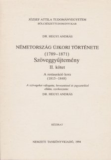 Dr. Hegyi András (szerk.) - Németország újkori története (1789-1871) II. [antikvár]