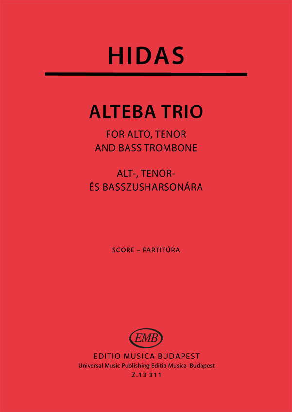 HIDAS FRIGYES - ALTEBE TRIO ALT-,TENOR ÉS BASSZUSHARSONÁRA,PARTITÚRA ÉS SZÓLAMOK