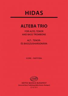 HIDAS FRIGYES - ALTEBE TRIO ALT-,TENOR ÉS BASSZUSHARSONÁRA,PARTITÚRA ÉS SZÓLAMOK