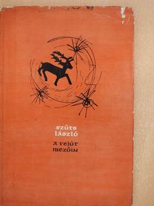 Szűts László - A Tejút mezőin (dedikált példány) [antikvár]
