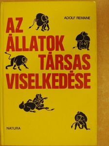 Adolf Remane - Az állatok társas viselkedése [antikvár]