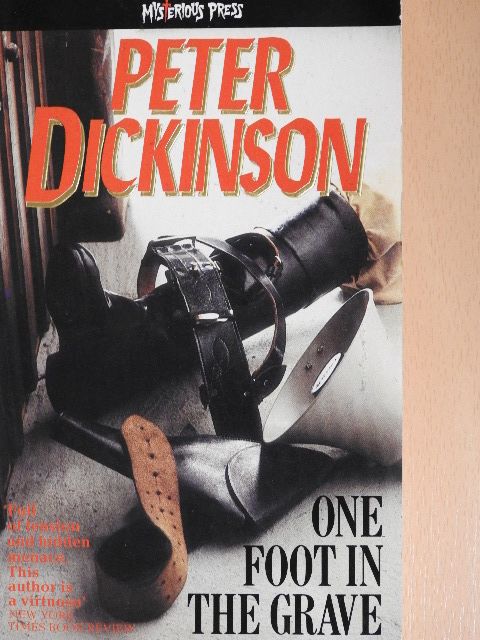 Peter Dickinson - One Foot in the Grave [antikvár]