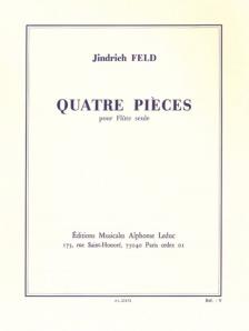 FELD, JINDRICH - QUATRE PIECES POUR FLUTE SEULE. ANTIKVÁR