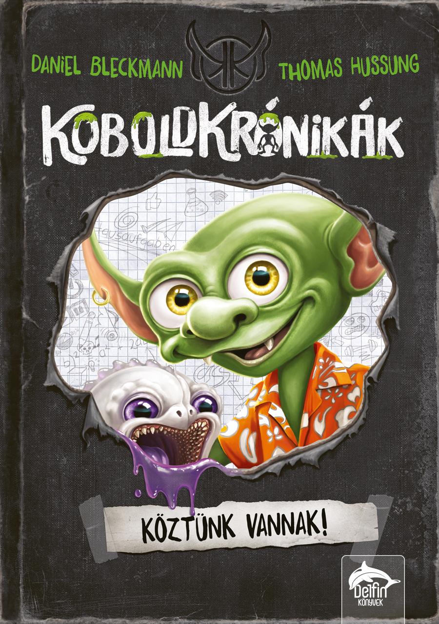 Daniel Bleckmann-Thomas Hussung - Koboldkrónikák - Köztünk járnak!