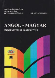 DR KOVÁCS MAGDA - Angol-magyar informatikai szakszótár [antikvár]