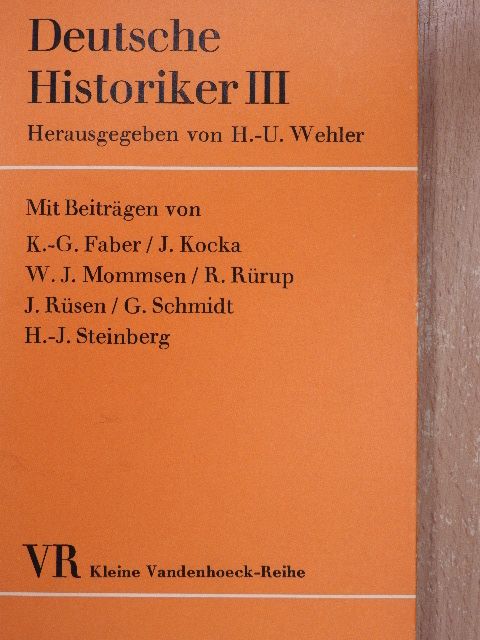 Hans-Josef Steinberg - Deutsche Historiker III. [antikvár]