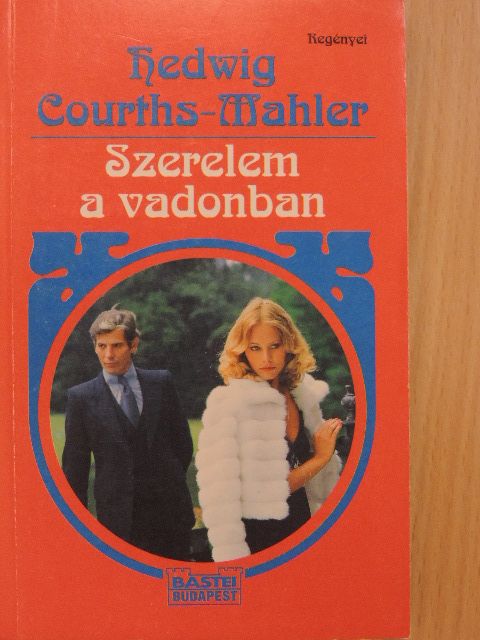 Hedwig Courths-Mahler - Szerelem a vadonban [antikvár]