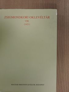 Borsa Iván - Zsigmondkori oklevéltár VIII. [antikvár]