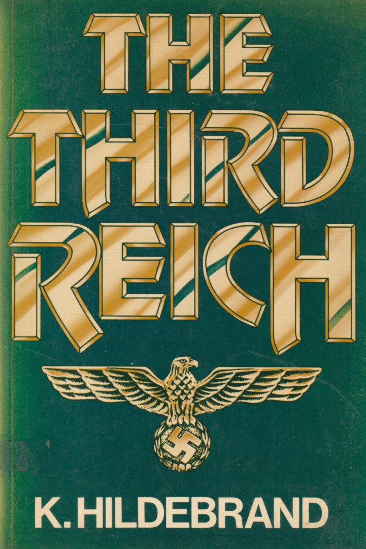 K. Hildebrand - The Third Reich [antikvár]