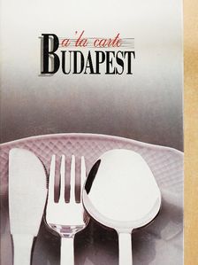 Földes József - A 'la carte Budapest [antikvár]