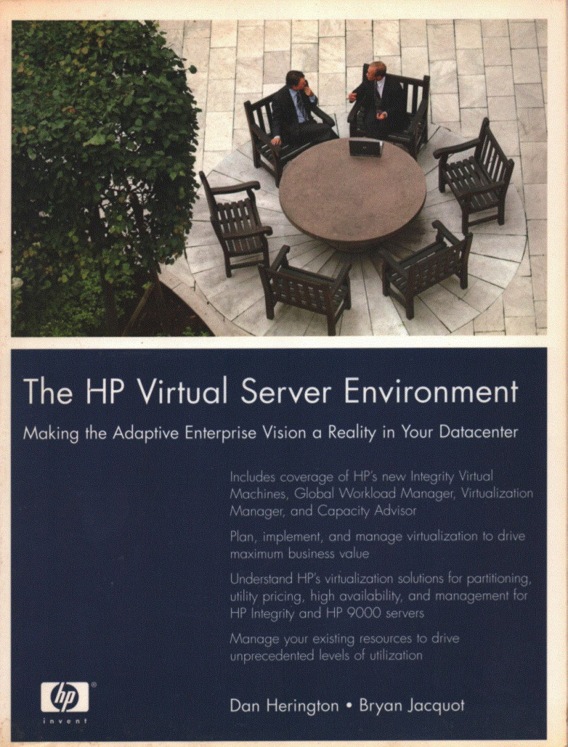 Dan Herington, Bryan Jacquot - The HP Virtual Server Environment [antikvár]