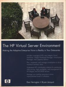 Dan Herington, Bryan Jacquot - The HP Virtual Server Environment [antikvár]
