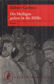 Gilbert Cesbron - Die Heiligen gehen in die Hölle [antikvár]