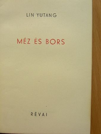 Lin Yutang - Méz és bors [antikvár]