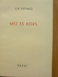 Lin Yutang - Méz és bors [antikvár]