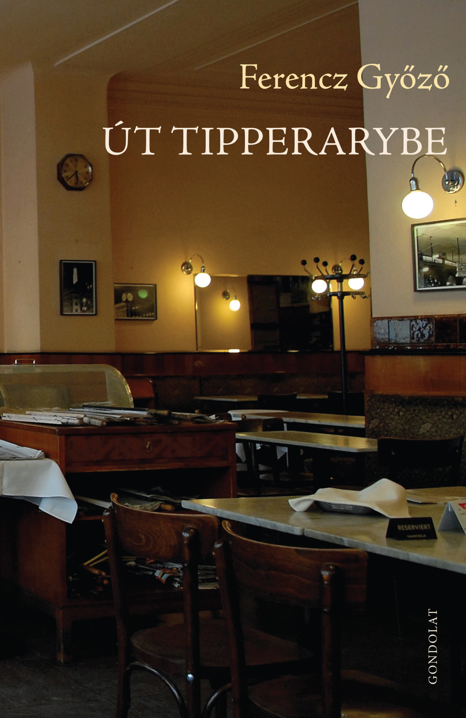 Ferencz Győző - Út Tipperarybe