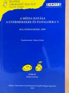 A média hatása a gyermekekre és fiatalokra V.  [antikvár]