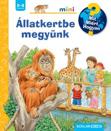 Patricia Mennen - Állatkertbe megyünk - Mit? Miért? Hogyan? Mini (72.)