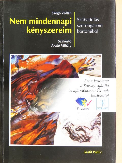 Szegő Zoltán - Nem mindennapi kényszereim [antikvár]