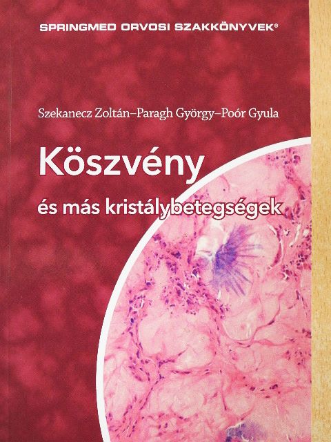 Paragh György - Köszvény és más kristálybetegségek [antikvár]