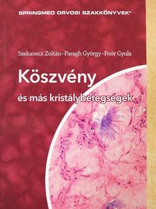 Paragh György - Köszvény és más kristálybetegségek [antikvár]