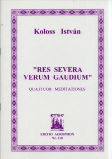 KOLOSS ISTVÁN - Res Severa Verum Gaudium [antikvár]