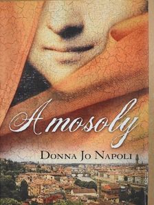 Donna Jo Napoli - A mosoly [antikvár]