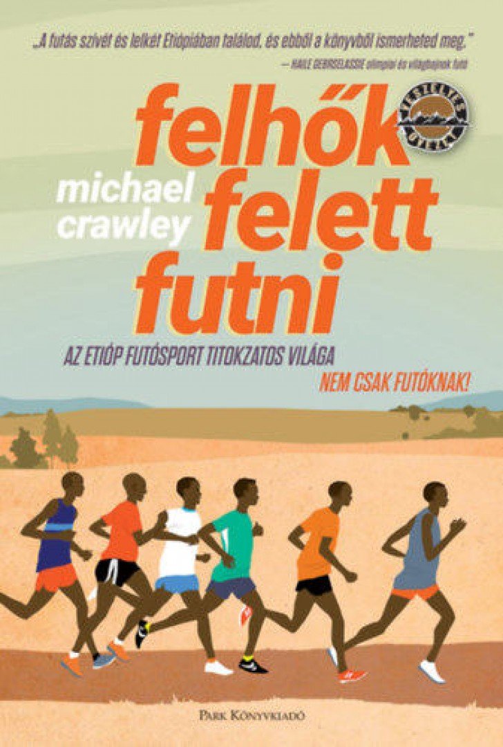 Michael Crawley - Felhők felett futni [antikvár]