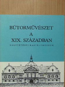Szabolcsi Hedvig - Bútorművészet a XIX. században [antikvár]