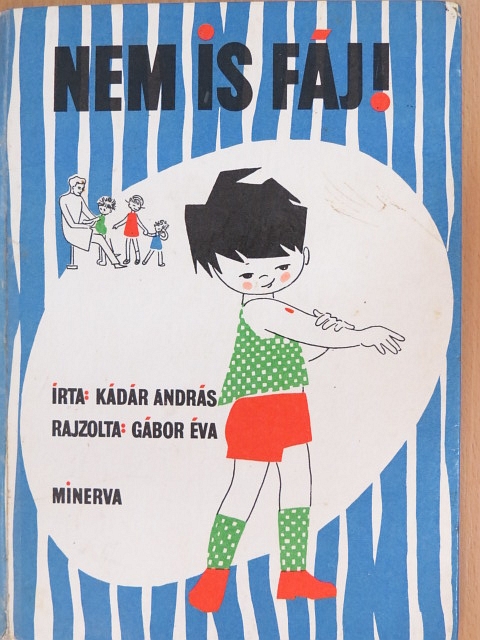 Kádár András - Nem is fáj! [antikvár]