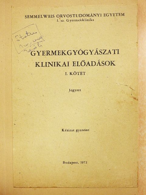 Gyermekgyógyászati klinikai előadások I. [antikvár]