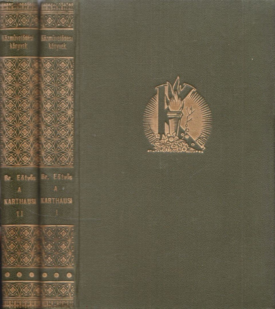 BÁRÓ EÖTVÖS JÓZSEF - A karthausi I-II. [antikvár]