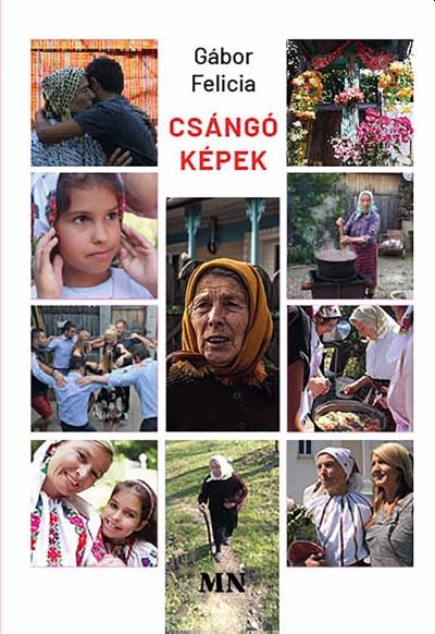 Gábor Felicia - Csángó képek