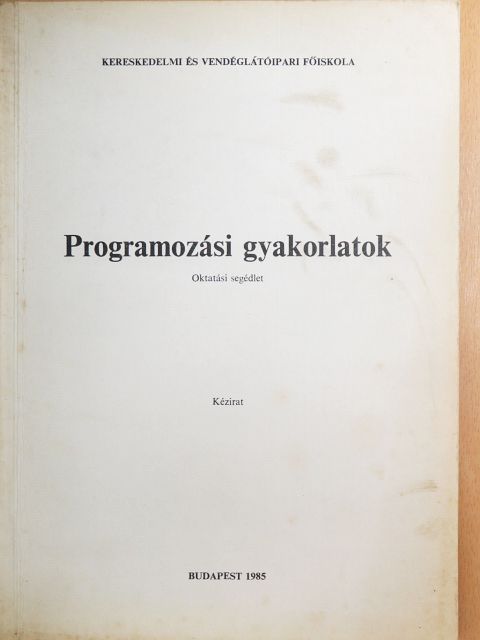 Ligeti Mária - Programozási gyakorlatok [antikvár]