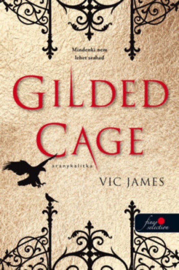 Vic James - Gilded Cage - Aranykalitka [antikvár]