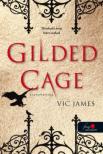 Vic James - Gilded Cage - Aranykalitka [antikvár]