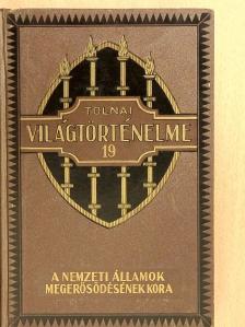 Tolnai Világtörténelme 19. - A legujabb kor VI. [antikvár]