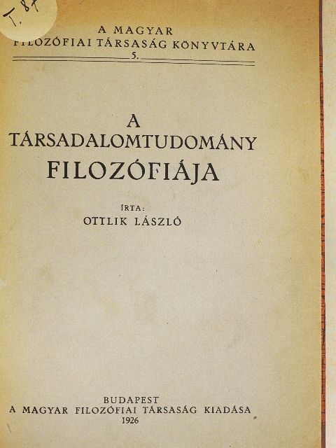Ottlik László - A társadalomtudomány filozófiája [antikvár]