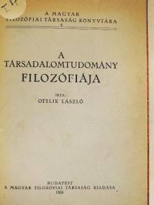 Ottlik László - A társadalomtudomány filozófiája [antikvár]