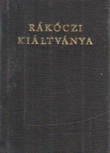 Rákóczi Ferenc - Rákóczi kiáltványa a keresztény világhoz a szabadságharc okairól és céljáról (mini) [antikvár]