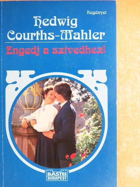Hedwig Courths-Mahler - Engedj a szívedhez! [antikvár]