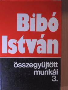 Bibó István - Bibó István összegyűjtött munkái 3. [antikvár]