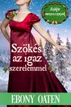 Oaten Ebony - Szökés az igaz szerelemmel [eKönyv: epub, mobi]