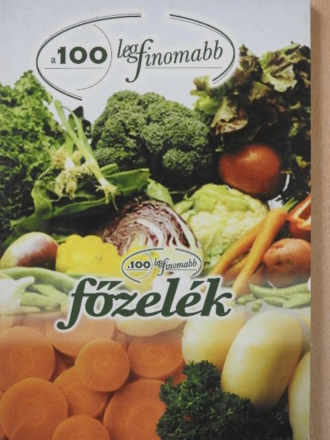 Cserős Irén - A 100 legfinomabb főzelék [antikvár]