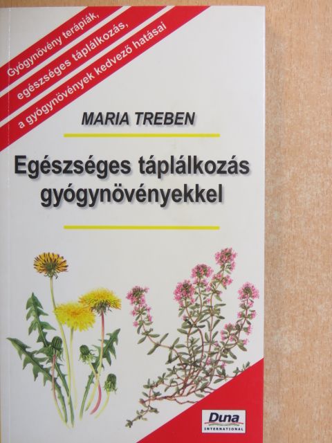 Maria Treben - Egészséges táplálkozás gyógynövényekkel [antikvár]