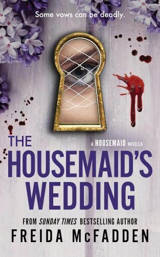 Freida McFadden - The Housemaid's Wedding (The Housemaid Series, Book 2.5)
